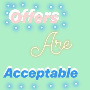 Offers are acceptable!